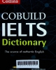 Cobuild IELTS dictionary : The source of authentic English