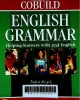 English grammar : Collins cobuild, tài liệu tham khảo ngữ pháp cần thiết cho giáo viên & học viên tiếng Anh, đầy đủ các điểm ngữ pháp từ cơ bản đến nâng cao,...