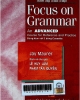 Focus on grammar : An advanced course for reference and practice: Ngữ pháp Longman
