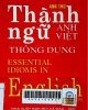 Thành ngữ Anh - Việt thông dụng= Essential idioms in English