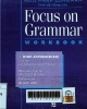 Focus on grammar workbook : A high - intermediate course for reference and practice: Ngữ pháp Longman