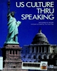 US culture thru speaking: Student's book