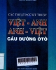 Các thuật ngữ kỹ thuật Việt - Anh Anh - Việt cầu đường ô tô
