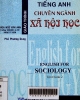 Tiếng Anh chuyên ngành Xã hội học= English for Sociology :Textbook 2