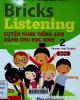 Bricks listening beginner = Luyện nghe tiếng Anh dành cho học sinh - T. 2 : Answer and scripts