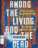 Among the living and the dead: A tale of exile and homecoming on the war roads of Europe