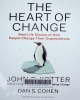 The heart of change: real-life stories of how people change their organizations