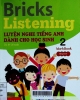 Bricks listening beginner = Luyện nghe tiếng Anh dành cho học sinh - T2 : WorkBook
