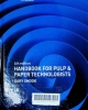 Handbook for pulp & paper technologists: Technical editor for the 4th edition