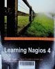 Learning Nagios 4: Learn how to set up Nagios 4 in order to monitor your systems efficiently