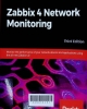 Zabbix 4 network monitoring: Monitor the performance of your network devices and applications using the all-new Zabbix 4.0