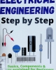Electrical Engineeeing Step by Step: Basics, Components & Circuits explained for Beginners