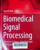 Biomedical signal processing: advances in theory, algorithms and applications