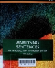 Analysing sentences: An introduction to English syntax