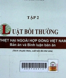 Luật bồi thường thiệt hại ngoài hợp đồng Việt Nam Tập 2: Bản án và bình luận bản án