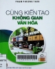 Cùng kiến tạo không gian văn hóa