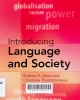 Introducing language and society