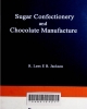 Sugar confectionery and chocolate manufacture