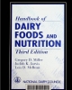 Handbook of dairy foods anh nutrition