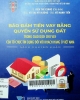 Bảo đảm tiền vay bằng quyền sử dụng đất trong giao dịch cho vay của tổ chức tín dụng đối với khách hàng ở Việt Nam: Sách chuyên khảo