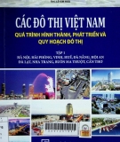 Các đô thị Việt Nam - Quá trình hình thành, phát triển và quy hoạch đô thị