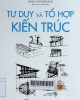 Tư duy và tổ hợp kiến trúc