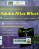 Xử lý kỹ xảo nâng cao với Adobe After Effects: = Adobe® After Effects® CS6 digital classroom