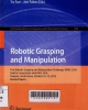Robotic Grasping and Manipulation: First Robotic Grasping and Manipulation Challenge
