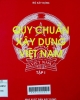 Quy chuẩn xây dựng Việt Nam - Tập I: Ban hành kèm theo quyết định số 682/BXD - CSXD ngày 14-12-1996 của bộ trưởng Bộ Xây Dựng