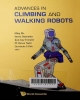 Advances in climbing and walking robots : Proceedings of the 10th International Conference (CLAWAR 2007), Singapore, 16-18 July 2007