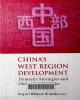 China's west region development : Domestic strategies and global implications