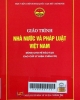 Giáo trình nhà nước và pháp luật Việt Nam: Dùng cho hệ đào tạo cao cấp lý luận chính trị