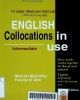 English collocations in use - intermediate = Từ vựng tiếng Anh thực hành (Trình độ trung cấp)