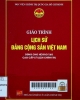 Giáo trình lịch sử Đảng Cộng Sản Việt Nam: Dùng cho hệ đào tạo cao cấp lý luận chính trị.
