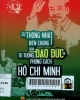 Sự thống nhất biện chứng giữa tư tưởng, đạo đức và phong cách Hồ Chí Minh