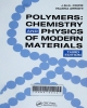 Polymers: chemistry and physics of modern materials