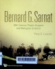 Bernard G. Sarnat: 20th century plastic surgeon and biological scientist