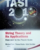 Theoretical Advanced Study Institute in Elementary Particle Physics (2010 : Boulder, Colo.) String theory and its applications: TASI 2010, from meV to the Planck scale : Proceedings of the 2010 Theoretical Advanced Study Institute in Elementary Particle Physics