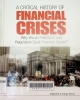 A critical history of financial crises: why would politicians and regulators spoil financial giants?