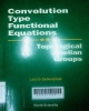 Convolution type funtional equations on topological abelian groups