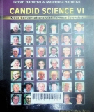 Candid science VI : More conversations with famous scientists