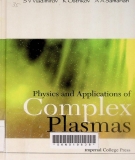 Physics and applications of complex plasmas