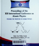 Pushing the frontiers of atomic physics : Proceedings of the XXI International Conference on Atomic Physics