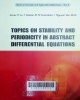 Topics on stability and periodicity in abstract differential equations