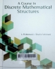 A Course in Discrete Mathematical Structures