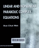 Linear and nonlinear parabolic complex equations