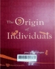 The origin of individuals