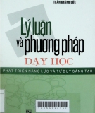 Lý luận và phương pháp dạy học phát triển năng lực và tư duy sáng tạo