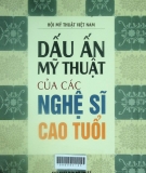 Dấu ấn mỹ thuật của các nghệ sĩ cao tuổi