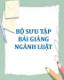 Bộ sưu tập Bài giảng chuyên ngành Luật